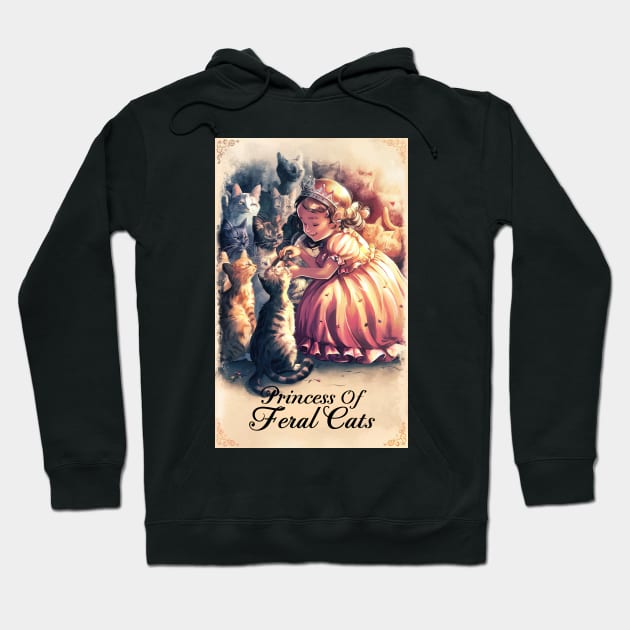 Princess of Feral Cats Hoodie by Cheeky BB